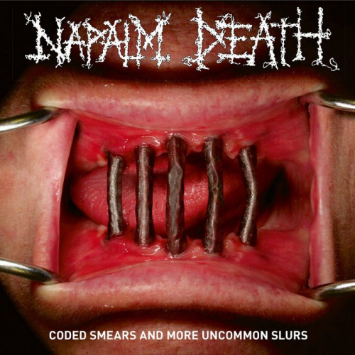 NAPALM DEATH - CODED SMEARS AND MORE UNCOMMON SLURSNAPALM DEATH - CODED SMEARS AND MORE UNCOMMON SLURS.jpg